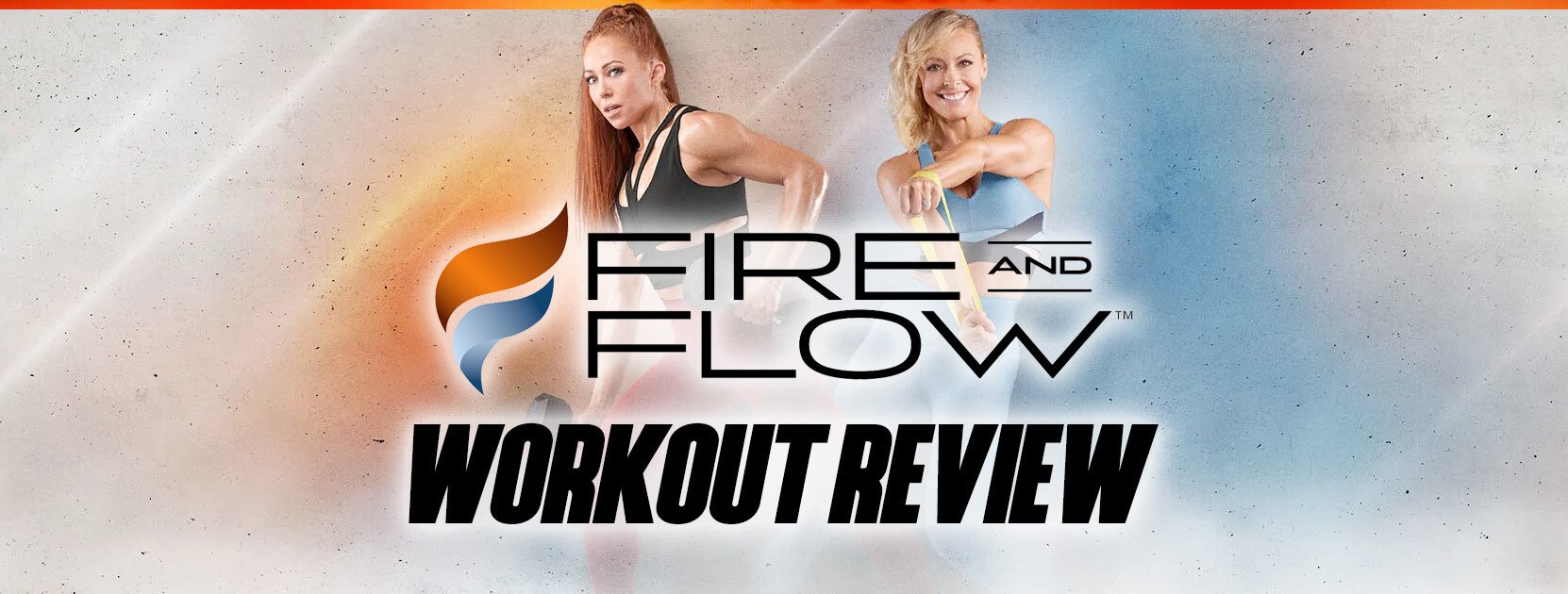Fire and Flow Workout Review